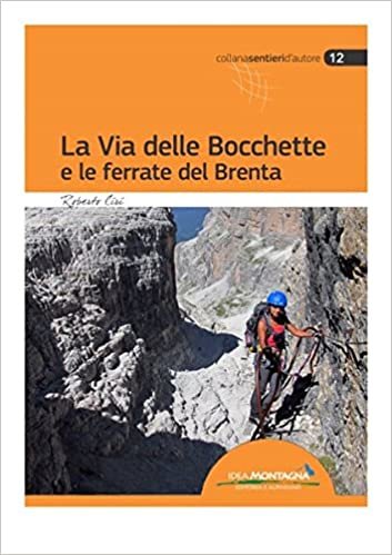 La via delle Bocchette e le ferrate del Brenta indir