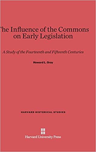 The Influence of the Commons on Early Legislation (Harvard Historical Studies (Hardcover))