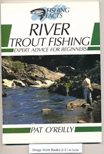 River Trout Fishing: Expert Advice for Beginners (Fishing Facts)
