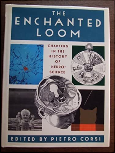 The Enchanted Loom: Chapters in the History of Neuroscience indir