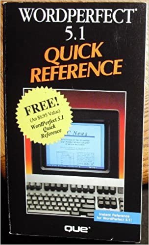 Wordperfect 5.1 Quick Reference: Version 5 (Que Quick Reference Series)
