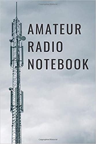 Amateur Radio Notebook: Log Book, Journal, Diary (110 Pages, Unlined, 6 x 9) indir