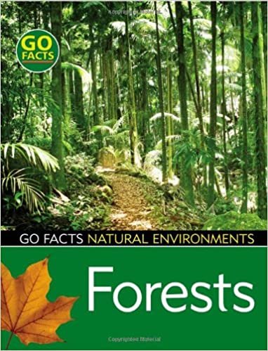 Forests (Go Facts: Natural Environments)