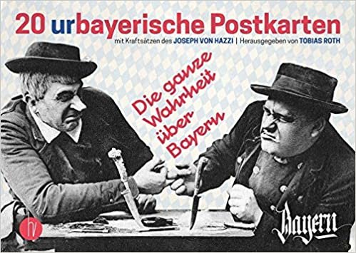 20 urbayerische Postkarten: Die ganze Wahrheit über Bayern
