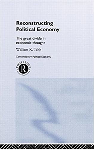 Reconstructing Political Economy: The Great Divide in Economic Thought (Contemporary Political Economy Series)