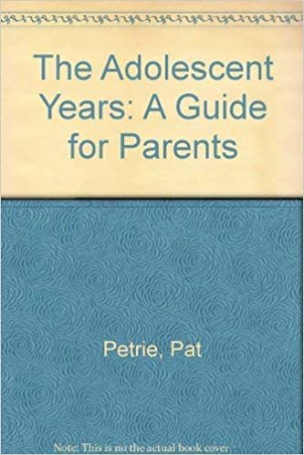 The Adolescent Years: A Guide for Parents indir