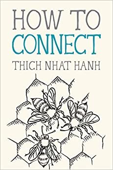 How to Connect (Mindfulness Essentials, Band 8)