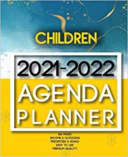 Children 2021-2022 Agenda Planner: 2 Year Planner Organizer Book |Calendar Ruled, Dated, 2 Page! Per Month|Yearly Goal Planner |Income & Outgoings, Movies, Websites… | Ideal Gift