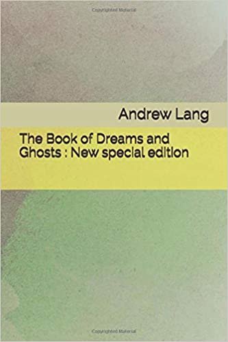 The Book of Dreams and Ghosts: New special edition