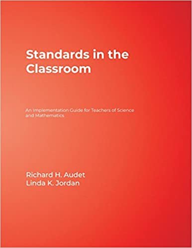Standards in the Classroom: An Implementation Guide for Teachers of Science and Mathematics