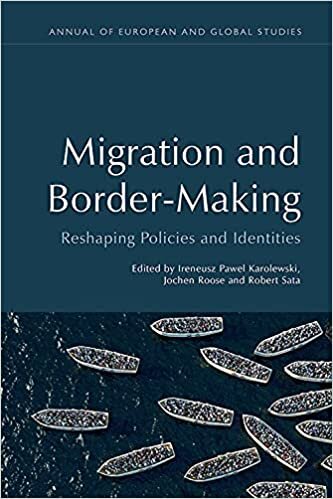 Migration and Border-Making (Annual of European and Global Studies)