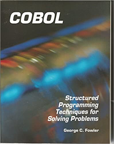 Cobol: Structured Programming Techniques for Solving Problems