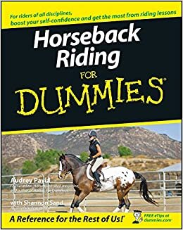 Horseback Riding For Dummies (For Dummies Series)