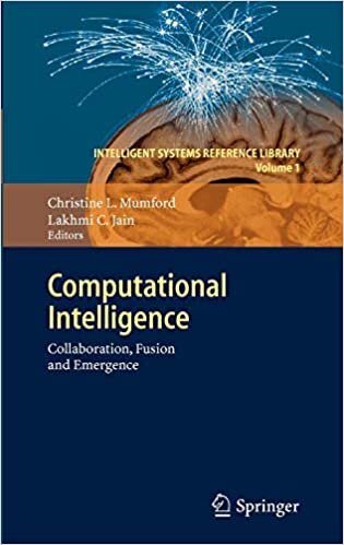 Computational Intelligence: Collaboration, Fusion and Emergence (Intelligent Systems Reference Library (1), Band 1)
