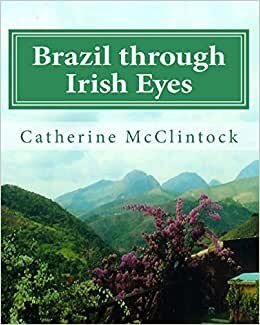Brazil through Irish Eyes: Volume 1 indir