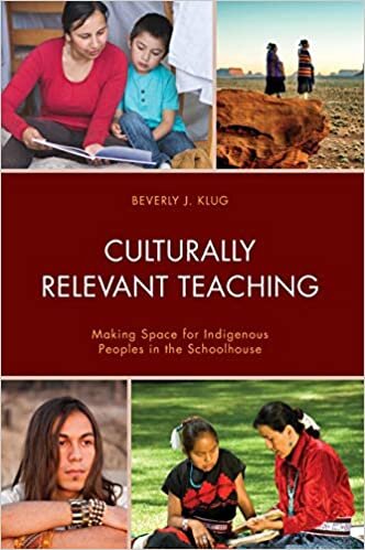 Culturally Relevant Teaching: Making Space for Indigenous Peoples in the Schoolhouse indir
