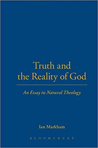 Truth and the Reality of God: Essay in Natural Theology