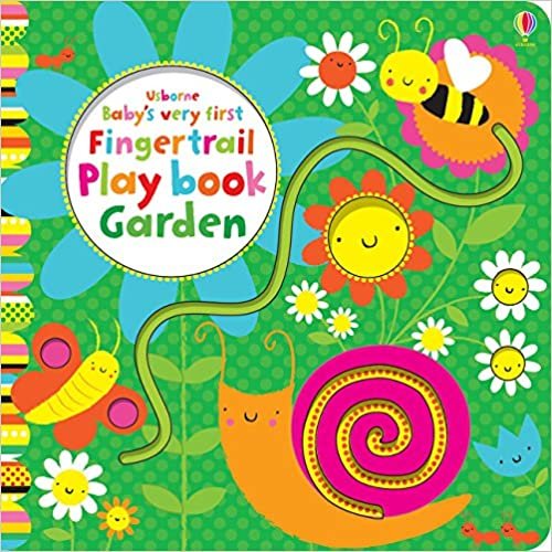 Baby's Very First Fingertrail Play Book Garden (Baby's Very First Books): 1