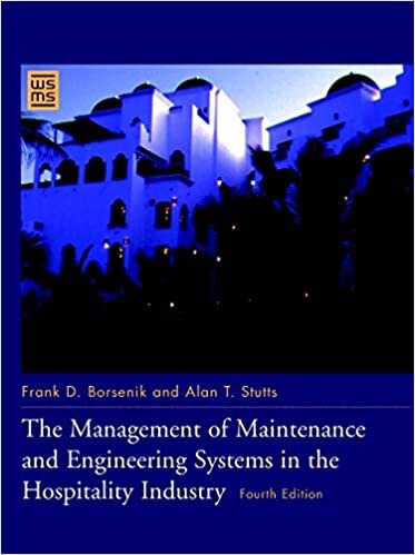 The Management of Maintenance and Engineering Systems in the Hospitality Industry (Wiley Service Management Series)