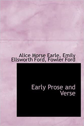 Early Prose and Verse