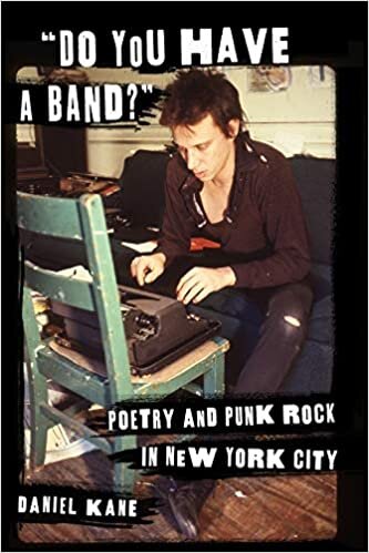 "Do You Have a Band?": Poetry and Punk Rock in New York City