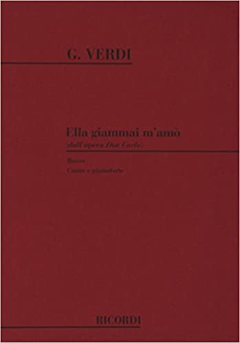 Don Carlo: Ella Giammai M'Amo' Chant