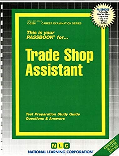 Trade Shop Assistant: Passbooks Study Guide (Career Examination, Band 3296) indir