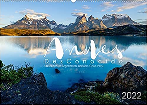 Andes Desconocido, Unbekannte Landschaften der Anden (Wandkalender 2022 DIN A2 quer): Fotografien der Attraktionen Südamerikas und einiger unbekannter ... (Monatskalender, 14 Seiten ) (CALVENDO Natur)