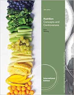 Nutrition: Concepts and Controversies, International Edition
