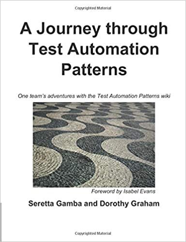 A Journey through Test Automation Patterns: One team’s adventures with the Test Automation Patterns wiki