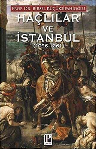 Haçlılar ve İstanbul 1096 - 1261