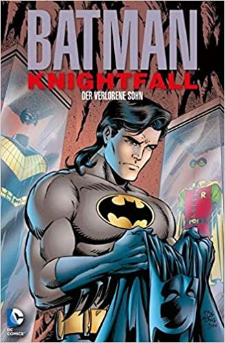 Batman: Knightfall 04. Der Sturz des Dunklen Ritters