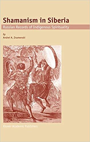 Shamanism in Siberia: Russian Records of Indigenous Spirituality