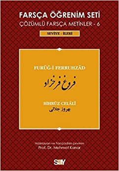FARSÇA ÖĞRENİM SETİ 6(İLERİ): Seviye - İleri / Çözümlü Farsça Metinler 6