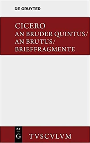 An Bruder Quintus (Sammlung Tusculum)