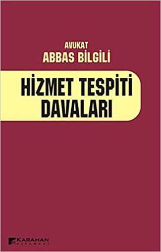 Hizmet Tespiti Davaları: (- Uygulama - Yargıtay Kararları) indir