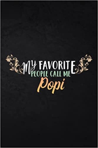 Kayaking Log Book - Mens My Favorite People Call Me Popi Grandpa Father's Day Gift Saying: Popi, Track Your Kayaking Adventures - Kayak Journal to ... Trip Goals and Route - Gift Idea for Kayaker