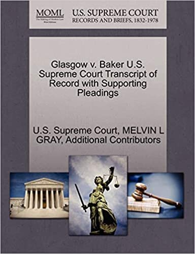 Glasgow v. Baker U.S. Supreme Court Transcript of Record with Supporting Pleadings