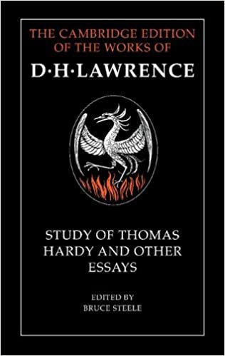 Study of Thomas Hardy and Other Essays (The Cambridge Edition of the Works of D. H. Lawrence)
