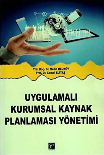 UYGULAMALI KURUMSAL KAYNAK PLANLAMASI YÖNETİ.