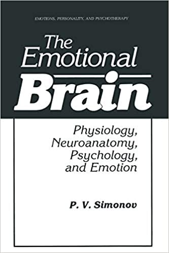 The Emotional Brain: Physiology, Neuroanatomy, Psychology, And Emotion (Emotions, Personality, And Psychotherapy)