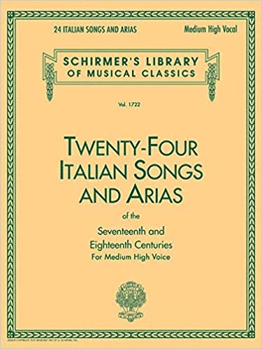 24 Italian Songs and Arias - Medium High Voice (Book Only): Medium High Voice (Schirmer's Library of Musical Classics) indir