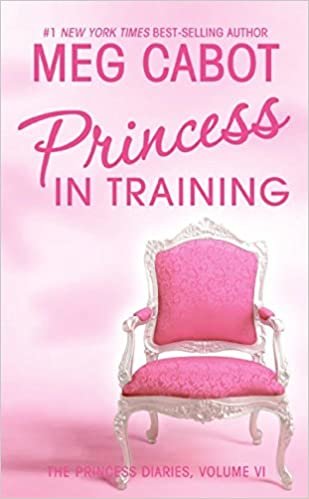 Princess Diaries, Volume VI: Princess in Training, The