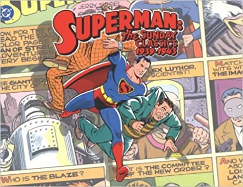 Superman: The Sunday Classics 1939-1943 (Superman (DC Comics)) indir