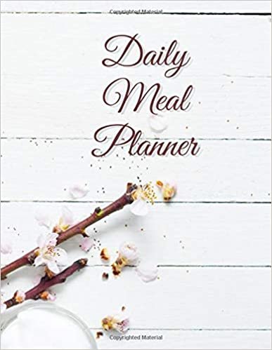 Daily Meal Planner: Weekly Planning Groceries Healthy Food Tracking Meals Prep Shopping List For Women Weight Loss (Volumn 15)