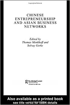 Chinese Entrepreneurship and Asian Business Networks indir