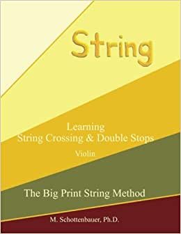 Learning String Crossing and Double Stops: Violin (The Big Print String Method) indir
