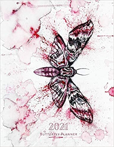 Butterfly Planner 2021: Pink Moth Daily, Weekly And Monthly Appointment Book, Agenda, Schedule, To Do List And Academic Planner Notebook