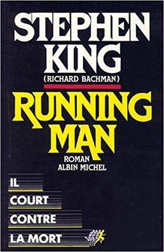 Running Man: Il court contre la mort (Romans, Nouvelles, Recits (Domaine Etranger)) indir