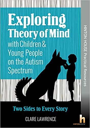 Exploring Theory of Mind with Children & Young People on the Autism Spectrum: Two Sides to Every Story